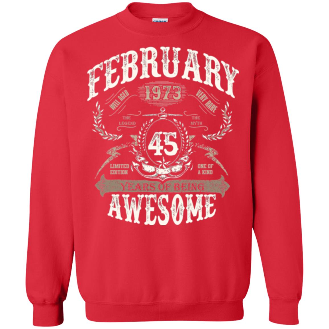 February 1973 45 Years Of Being Awesome T-shirt 45 Years Old Red