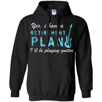 Yes I Have A Retirement Plan I’ll Be Playing Guitar Guitarist T-shirt Black