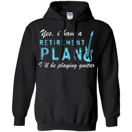 Yes I Have A Retirement Plan I’ll Be Playing Guitar Guitarist T-shirt Black