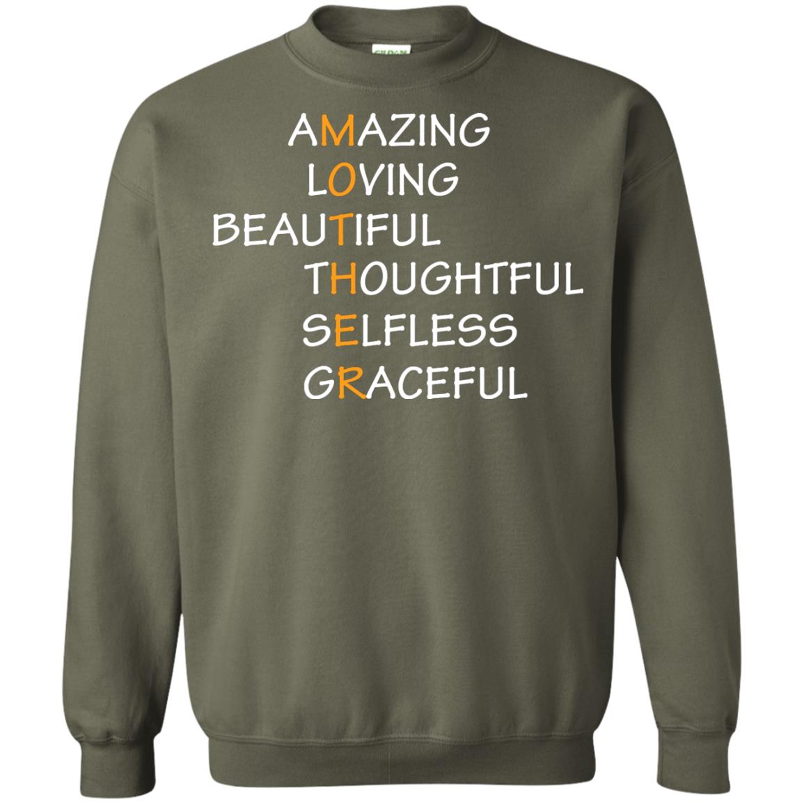 Amazing Loving Beautiful Thoughtful Selfless Graceful Mother Military Green