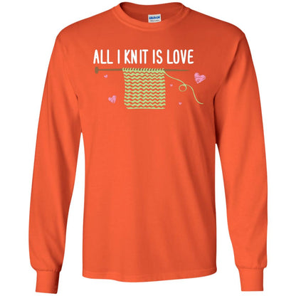 All I Knit Is Love Crocheting Lover Shirt Orange