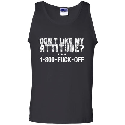 Don_t Like My Attitude 1-800-fuck-off T-shirt Black
