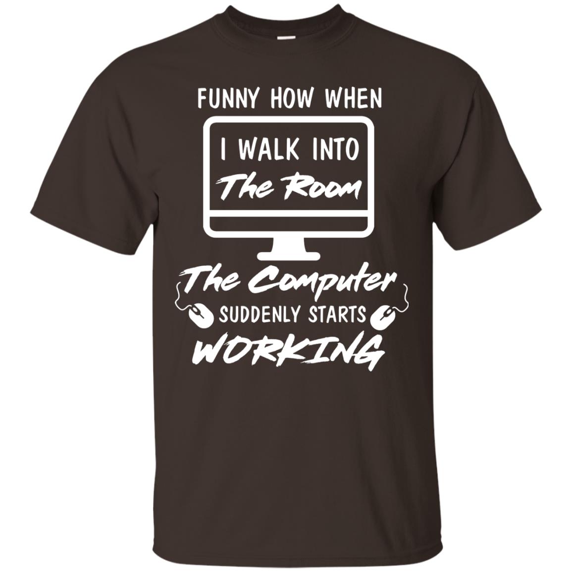 The Computer Suddenly Starts Working Information Technology T-shirt Dark Chocolate
