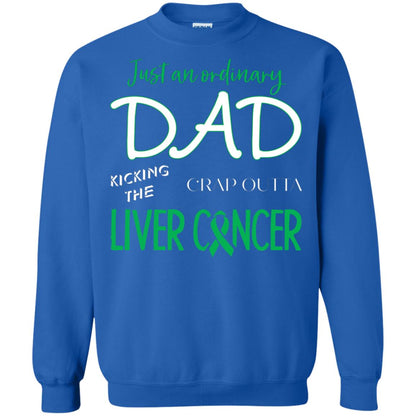 Just An Ordinary Dad Kicking The Crap Outta Liver Cancer Shirt Royal