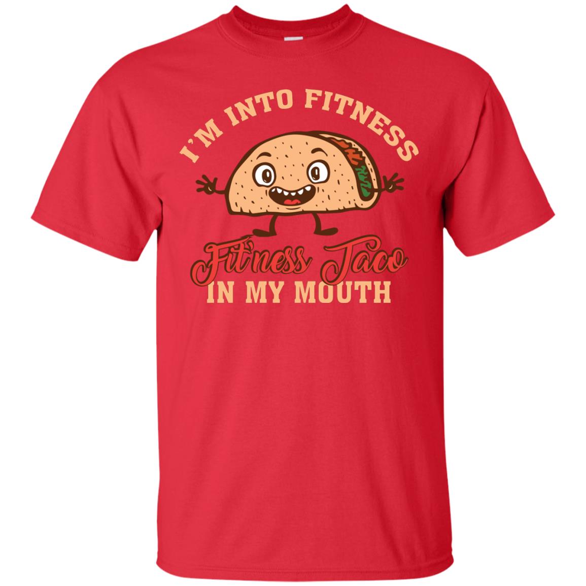 I’m Into Fitness Fit’ness Taco In My Mouth Taco Lover T-shirt Red