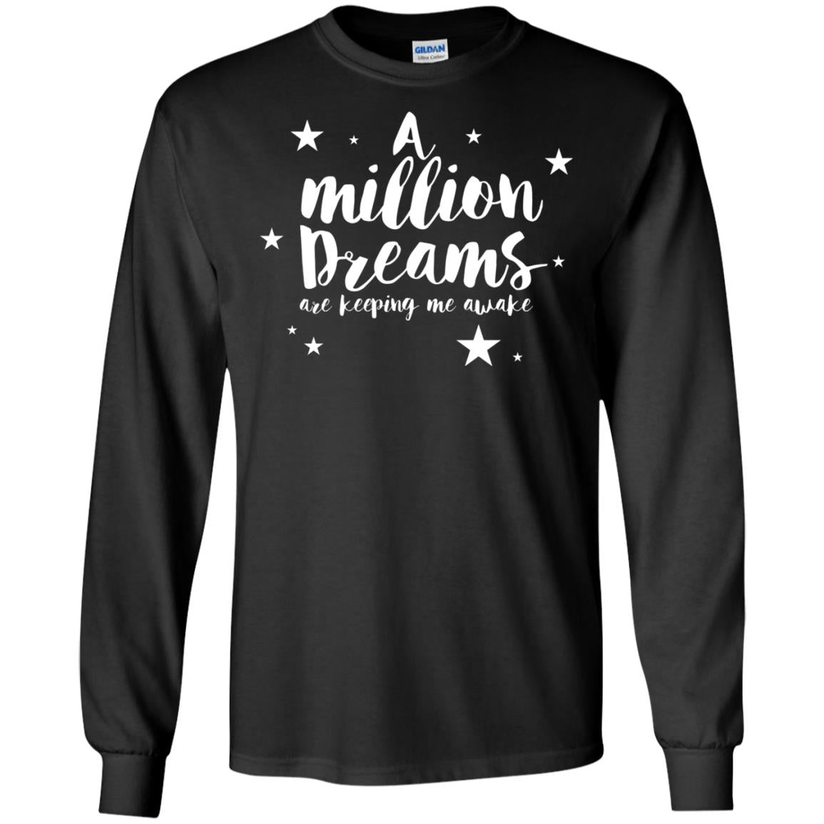 A Million Dreams Are Keeping Me Awake T Shirt Black