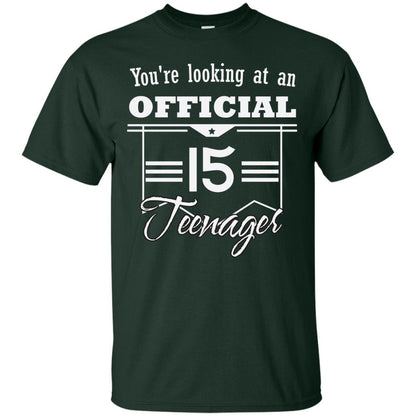 You're Looking At An Official 15 Teenager 15th Birthday Shirt Forest