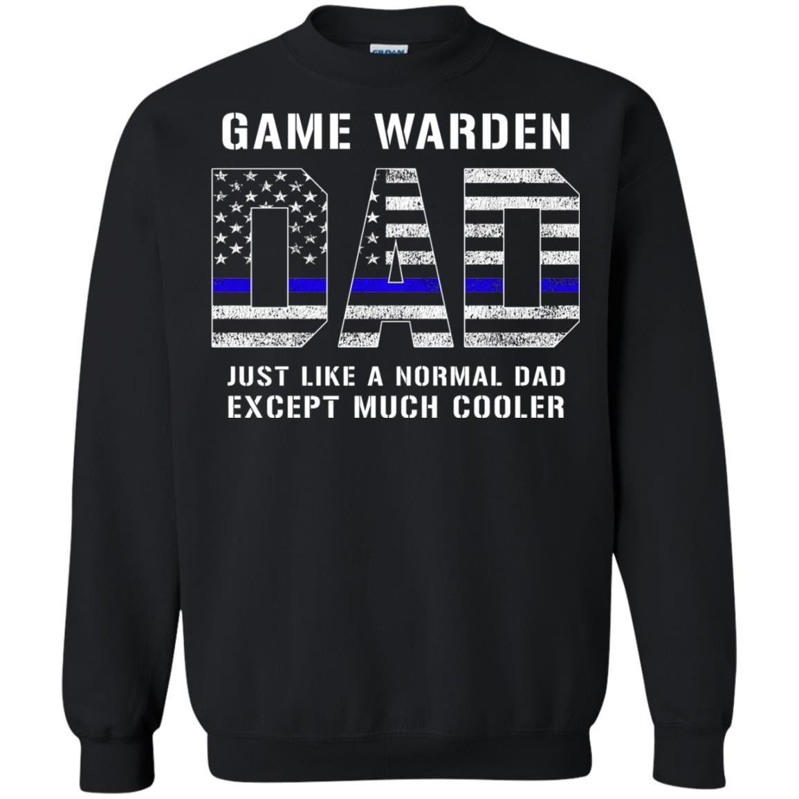 Game Warden Dad Normal Cooler Fathers Day Tbl Shirt Black