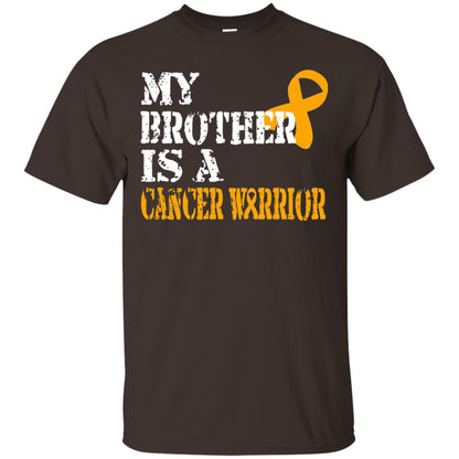 My Brother Is A Cancer Warrior Kidney Cancer Survivor Shirt Dark Chocolate