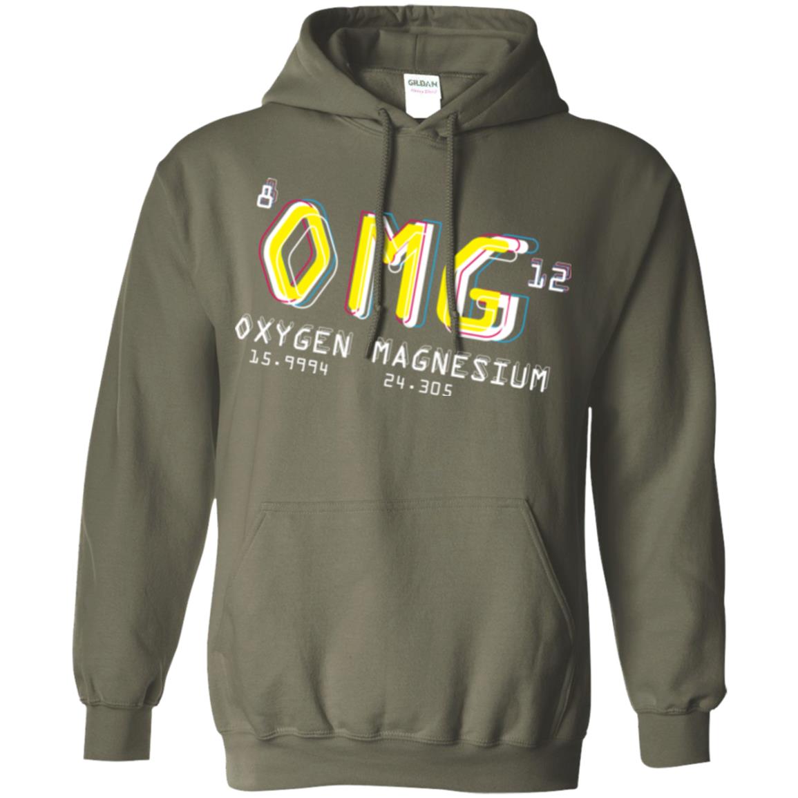Funny Science Class T-shirt Omg Oxygen Magnesium Military Green