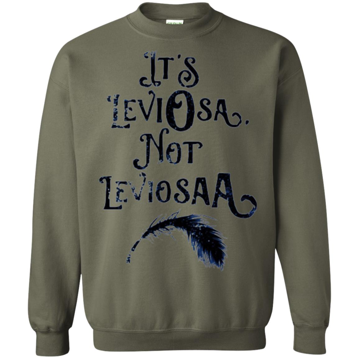 Feather Dirty Black T-shirt It_s Leviosa Not Leviosaa Military Green