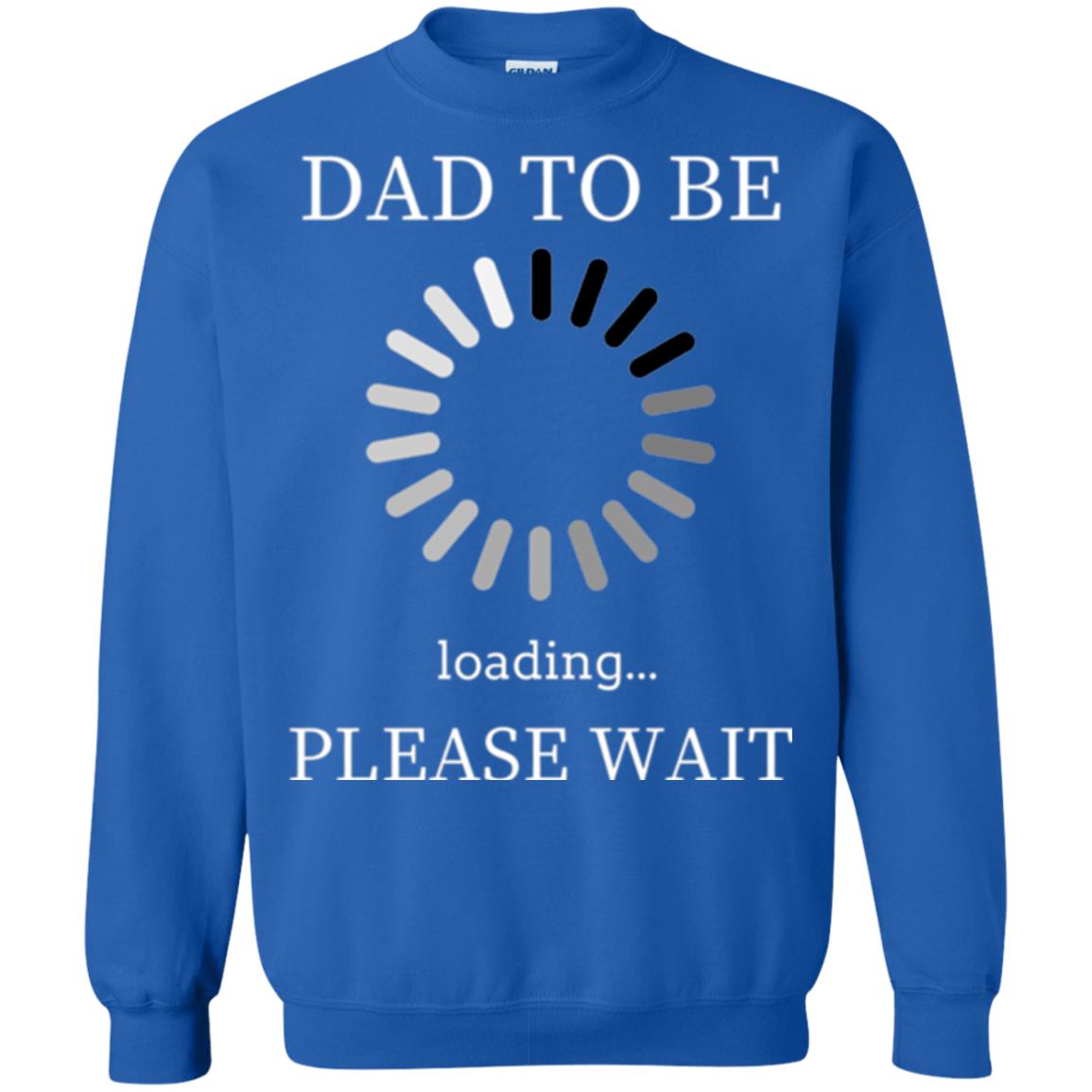 Funny Future Father T-shirt Dad Tobe Loading Please Wait Royal
