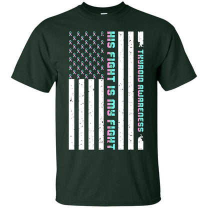 Thyroid Awareness His Fight Is My Fight Teal Pink Blue Ribbon Stars Flag Of Usa Shirt Forest