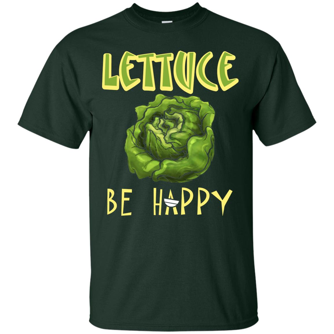 Lettuce Be Happy Lettuce Lover T-shirt Forest