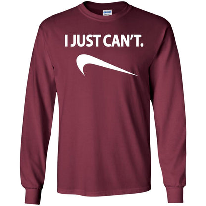 Funny I Just Cant Shirt Maroon