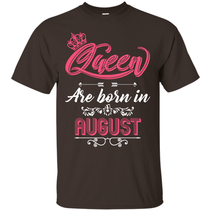 Brithday T-Shirt Queen Are Born In August Dark Chocolate