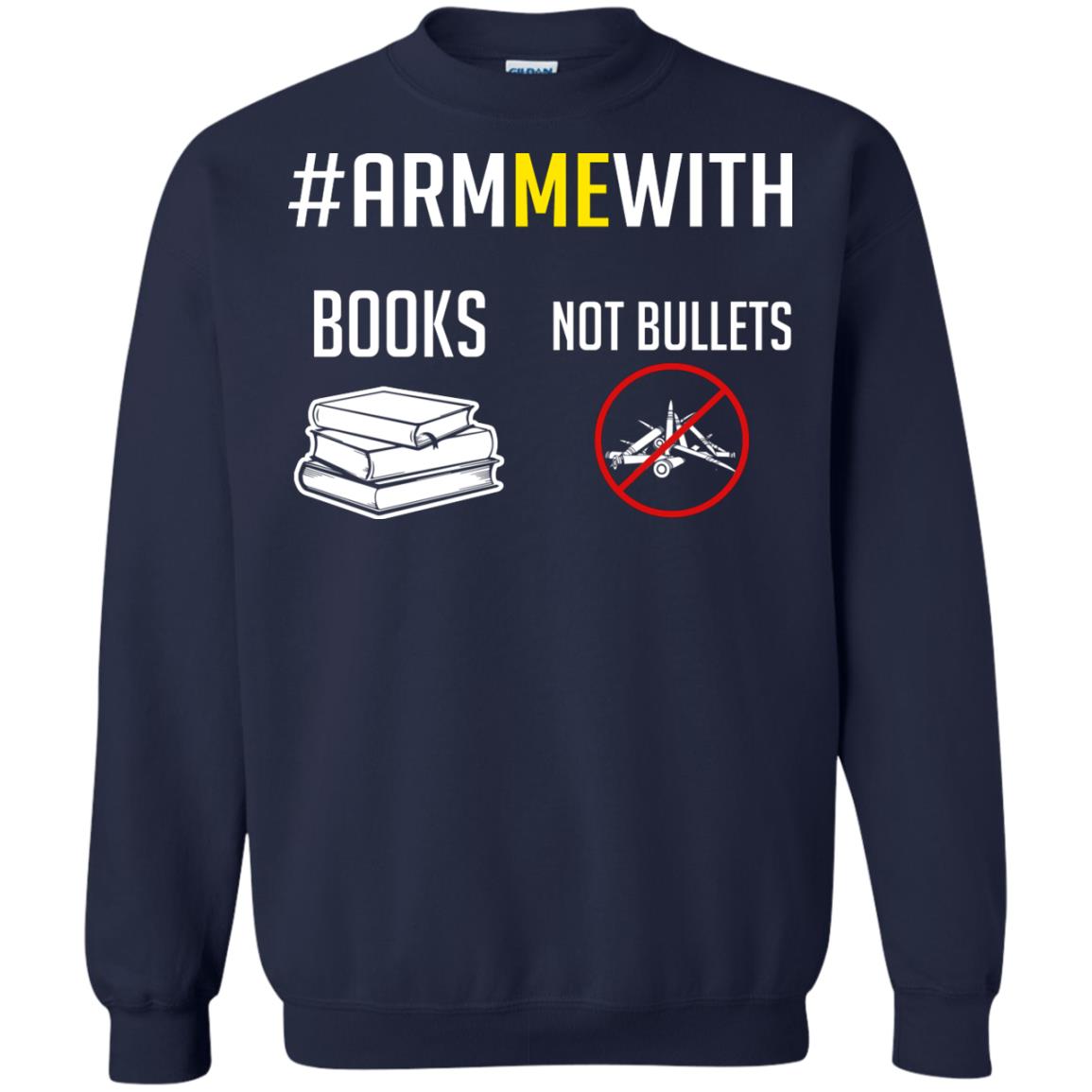 Arm Me With Books Not Bullets Gun Control T-shirt Navy