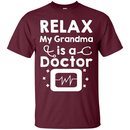 Relax My Grandma Is A Doctor Shirt Maroon