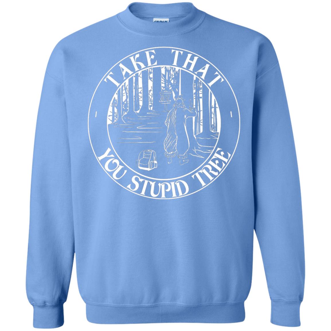Take That Stupid Tree Funny Disc Golf T-shirt Carolina Blue