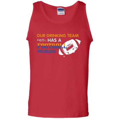 Football Lover T-shirt Our Drinking Team Has A Football Problem Red