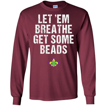 Mardi Gras T-shirt Let_em Breathe Get Some Beads Maroon