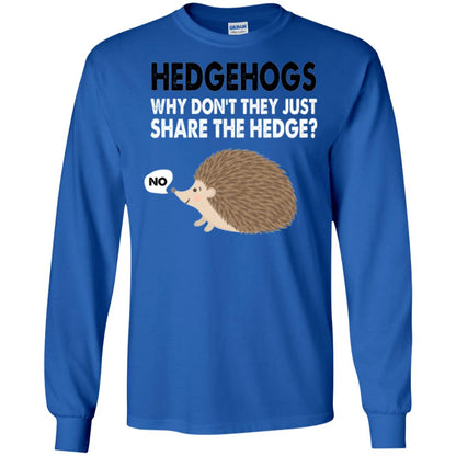 Hedgehogs T-shirt Why Don_t They Just Share Hedge Royal