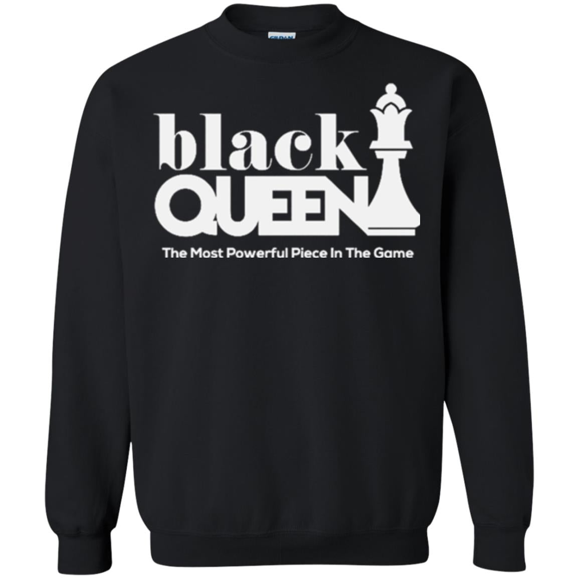 Black Queen The Most Powerful Piece In The Game Proud Black Woman T-shirt Black