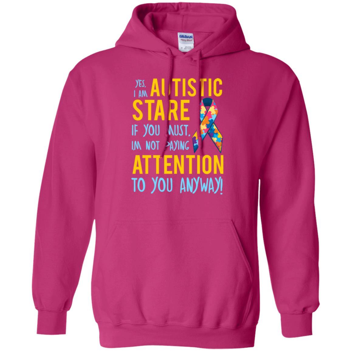 Autism T-shirt I'm Not Paying Attention To You Anyway Heliconia