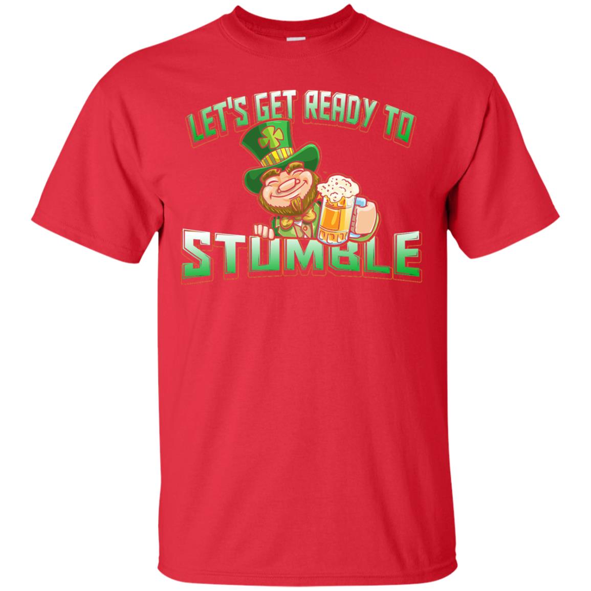 St.patrick_s Day T-shirt Let_s Get Ready To Stumble Red
