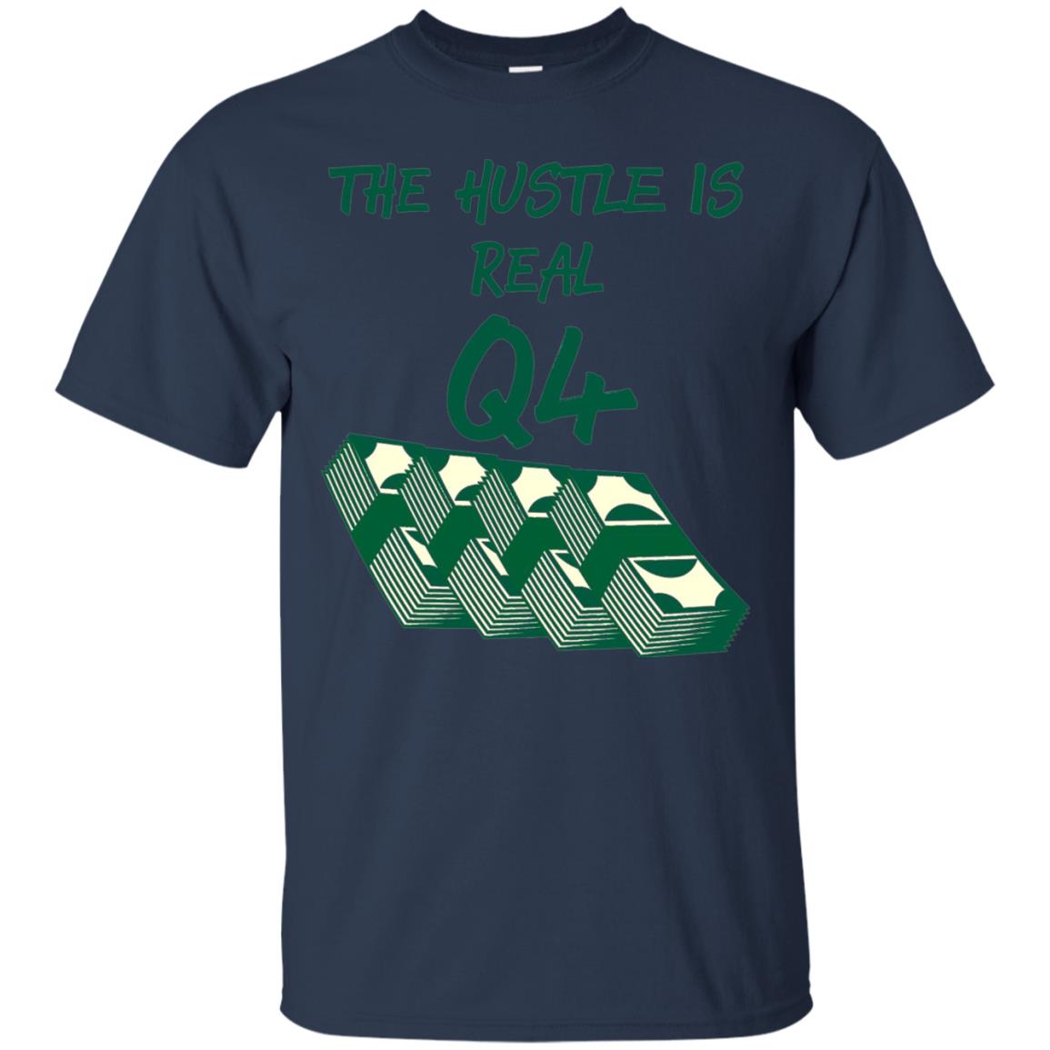 Money T-shirt The Hustle Is Real Q4 Making Money Novelty Navy