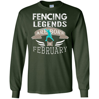 Fencing Legends Are Born In February Fencing Lover T-shirt Forest Green