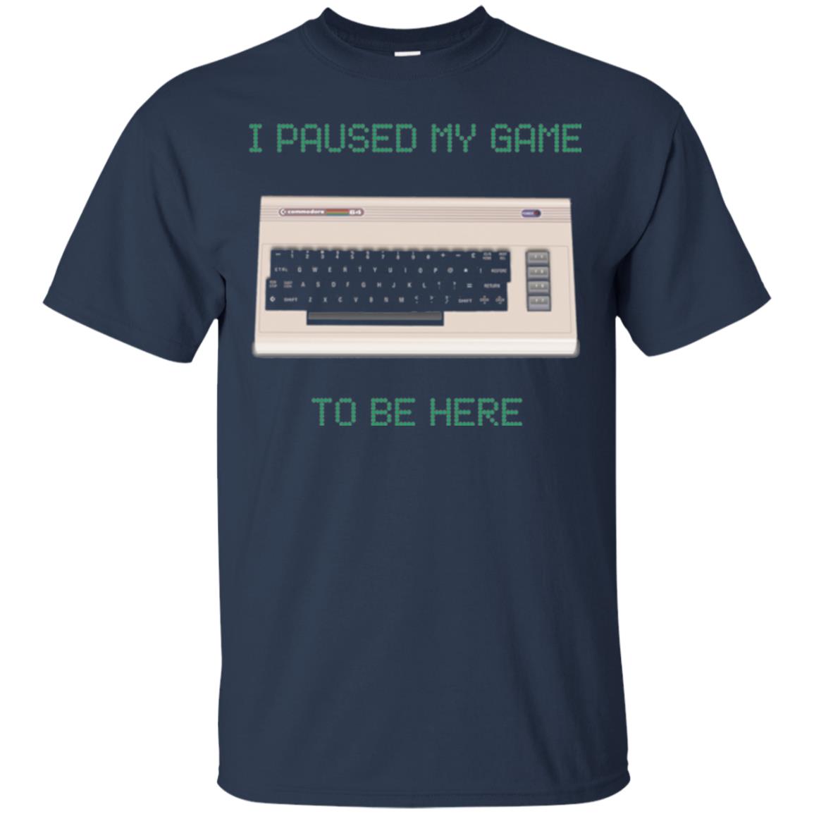 Retro Gamer T-shirt I Paused My Game To Be Here Navy