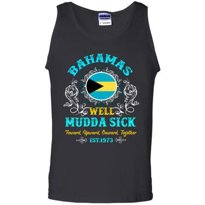 Bahamas Well Mudda Sick Foward Upward Onward Together Est1973 T-shirt Black