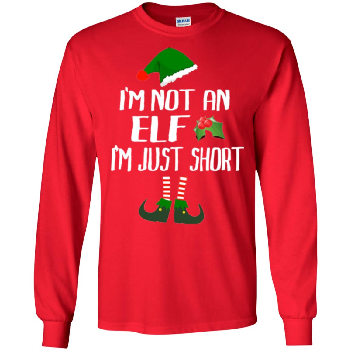 Funny Christmas T-shirt I_m Not An Elf I_m Just Short Red