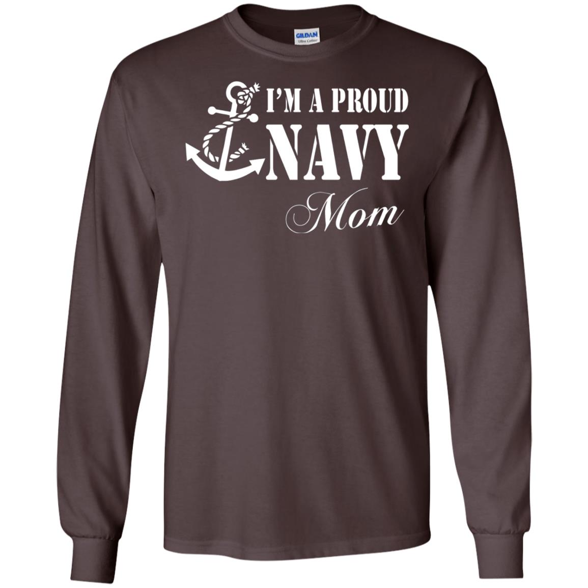 Pride Military Mother Shirt Im A Proud U.s. Navy Mom Dark Chocolate