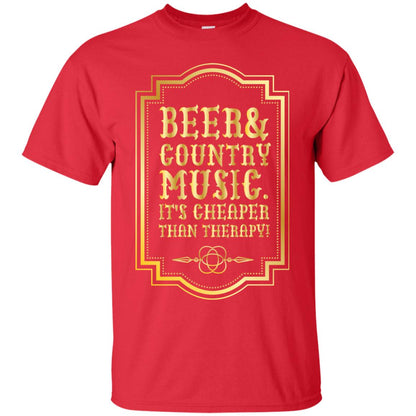 Beer Country Music Its Cheaper Than Therapy Beer Lover Shirt Red