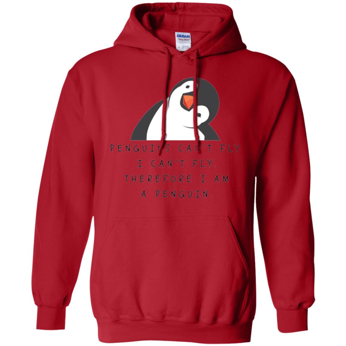 Penguins Lovers T-shirt Penguins Can_t Fly I Can_t Fly Therefore I Am A Penguin Red