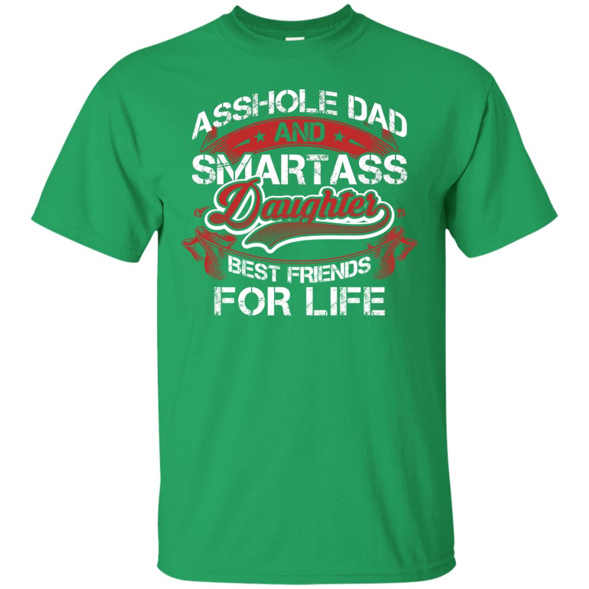 Dad And Daughter Best Friends For Life Cool Shirt For Daddy And Daughter Irish Green