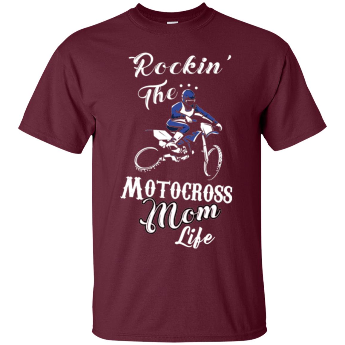 Rocking The Motocross Mom Life Mommy T-shirt Maroon
