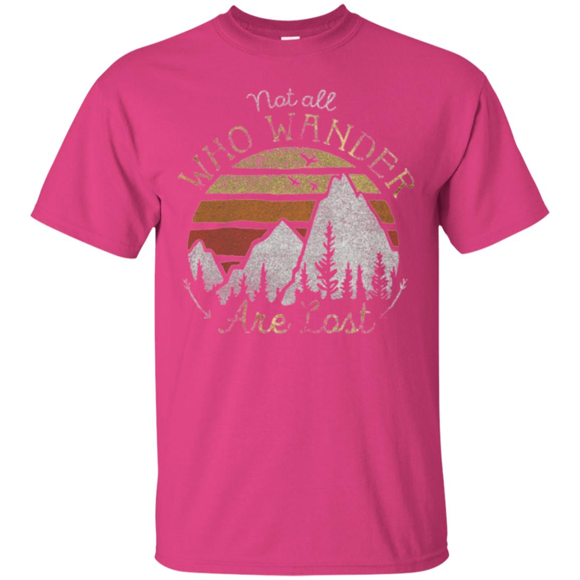 Gradient Mountain Gold T-shirt Not All Who Wander Are Lost Heliconia