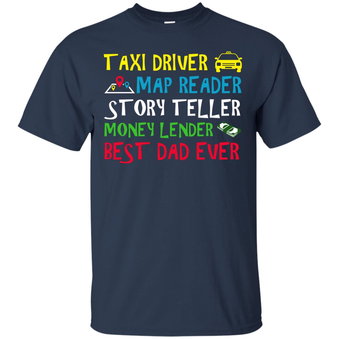 Story Teller Money Lender Best Dad Ever Daddy T-shirt Navy