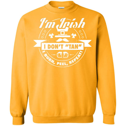 I_m Irish I Don_t Tan I Burn Peel Repeat Saint Patrick_s Day Shirt Gold