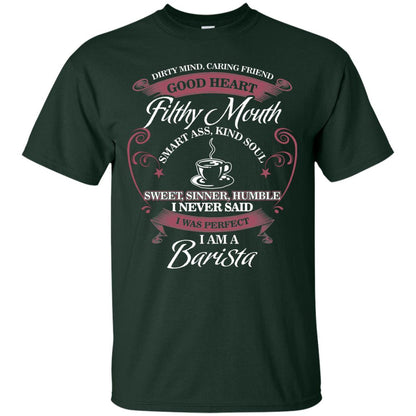 I Never Said I Was Perfect I Am A Barista Coffee Shirt Forest