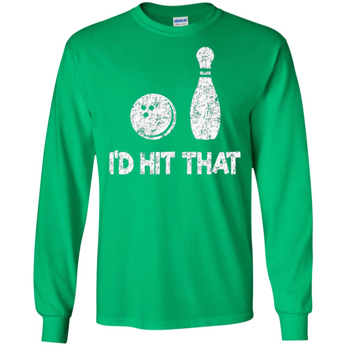 Funny Bowling Lover T-shirt T-shirt I_d Hit That Irish Green