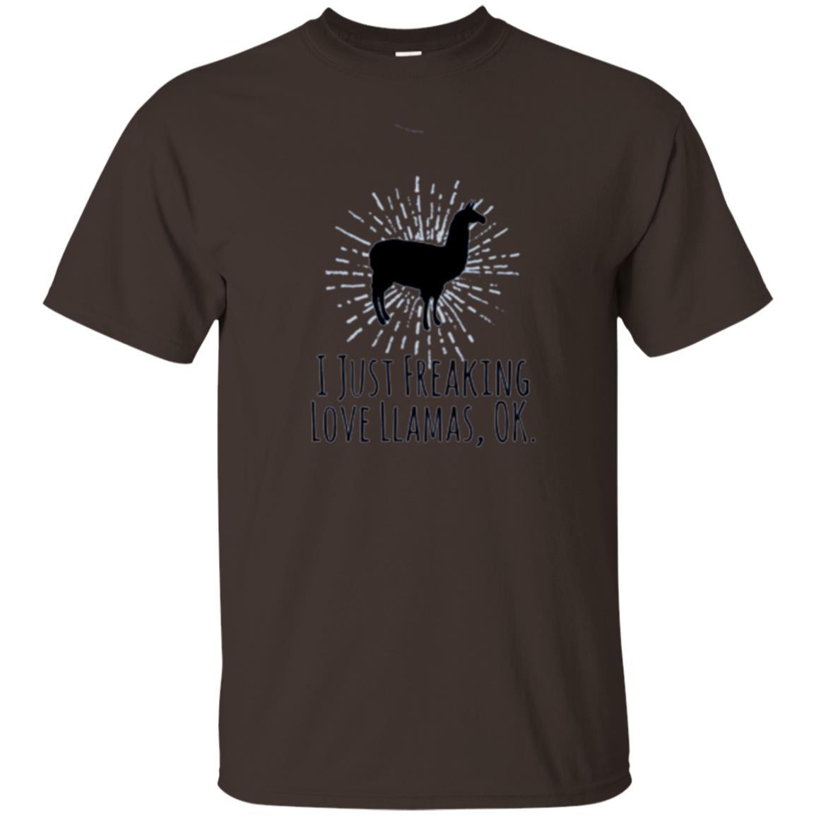 Llama Lover T-shirt I Just Freaking Love Llamas Ok Dark Chocolate