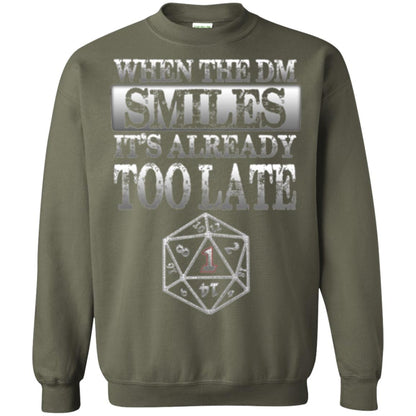 When The Dm Smiles It_s Too Late T-shirt Military Green