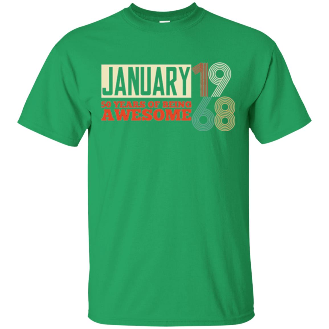 Birthday T-shirt January 1968 50 Years Of Being Awesome Irish Green