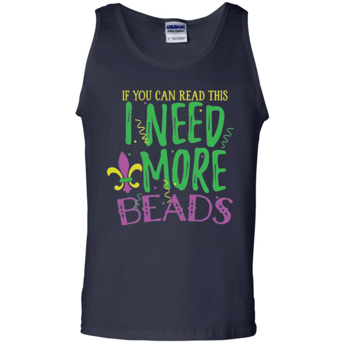 Mardi Gras T-shirt If You Can Read This I Need More Beads Navy
