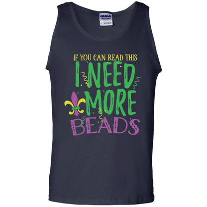 Mardi Gras T-shirt If You Can Read This I Need More Beads Navy