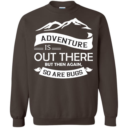 Adventure Is Out There But Then Again So Are Bugs Dark Chocolate